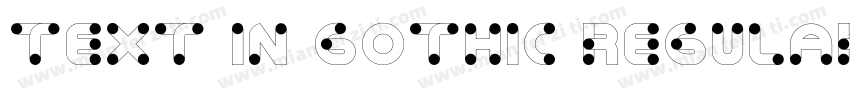 Text In Gothic Regular字体转换
